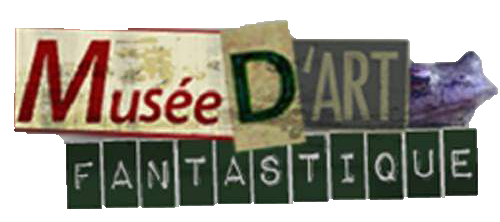 Musée d’Art Fantastique